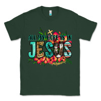 Sports Green all my hope is in jesus Classic Tee - Jasminsmagicworld