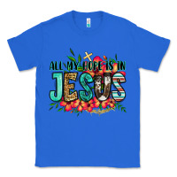 True Royal all my hope is in jesus Classic Tee - Jasminsmagicworld
