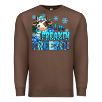 Chestnut I'm freakin freezin Premium Sweatshirt - MaliasSmallBusiness