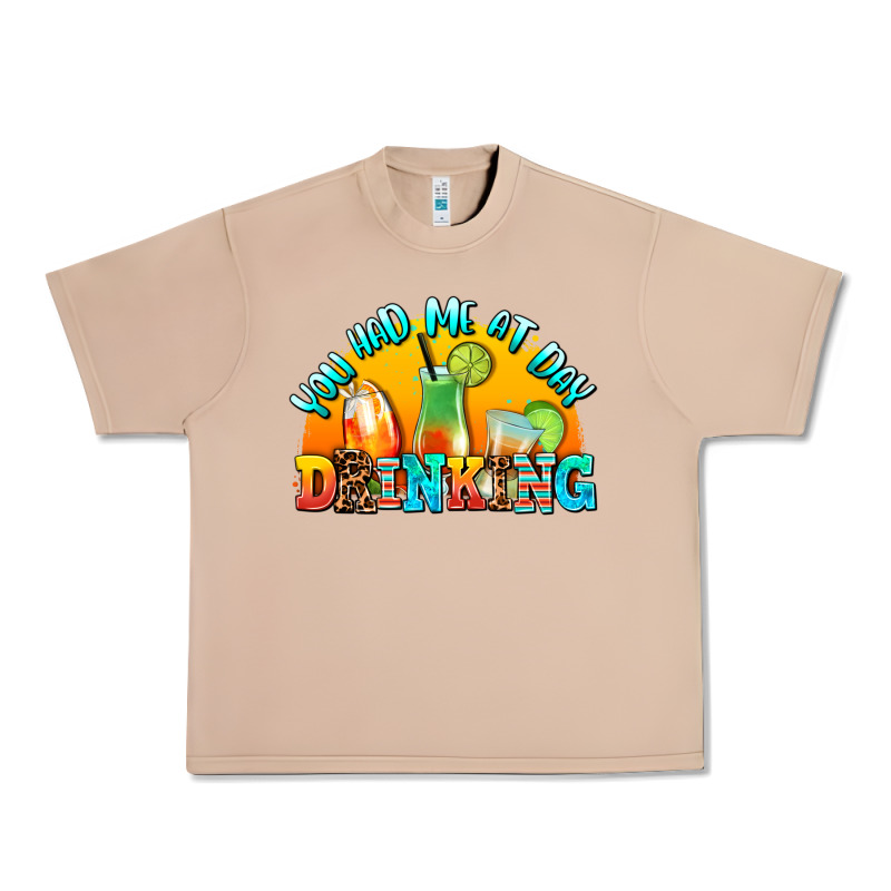 You  Had Me At Day Drınkıng Urban Heavy Tee by AdoDesignShop | Teevron