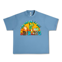 Pebble Blue you  had me at day drınkıng Urban Heavy Tee - AdoDesignShop