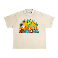 Sandshell you  had me at day drınkıng Urban Heavy Tee - AdoDesignShop