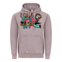 Vintage Zinc i can totally make that Vintage Hoodie - Zillion Design Studio