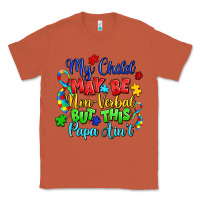 Copper my child may be non verbal but this papa ain't Classic Tee - LillyAllenDesigns