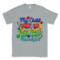 Heather Grey my child may be non verbal but this papa ain't Classic Tee - LillyAllenDesigns