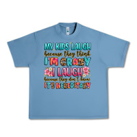 Pebble Blue my kids laugh because they think i'm crazy Urban Heavy Tee - JahusDesignShop