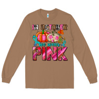 Toasted Coconut in october we wear pink with pumpkins Long Sleeve Tee - AdoDesignShop