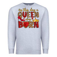 Heather Grey on this day a queen was born Premium Sweatshirt - MaliasSmallBusiness