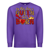 Purple on this day a queen was born Premium Sweatshirt - MaliasSmallBusiness