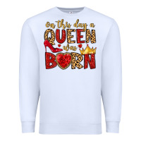 White on this day a queen was born Premium Sweatshirt - MaliasSmallBusiness