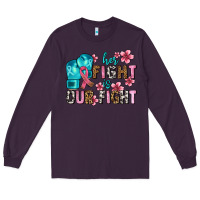 Plum her fighting is our fight Long Sleeve Tee - AdoDesignShop