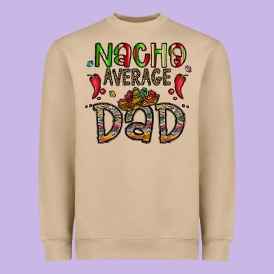 Nacho Average Dad Heavyweight Sweatshirt Designed By Cowhidedigitalart