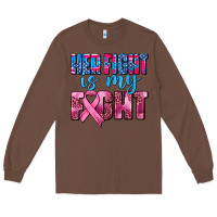 Chestnut her fight is my fight Long Sleeve Tee - AdoDesignShop