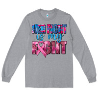 Heather Grey her fight is my fight Long Sleeve Tee - AdoDesignShop