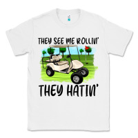 White they see me rollin' they hattin' Classic Tee - Artiststas