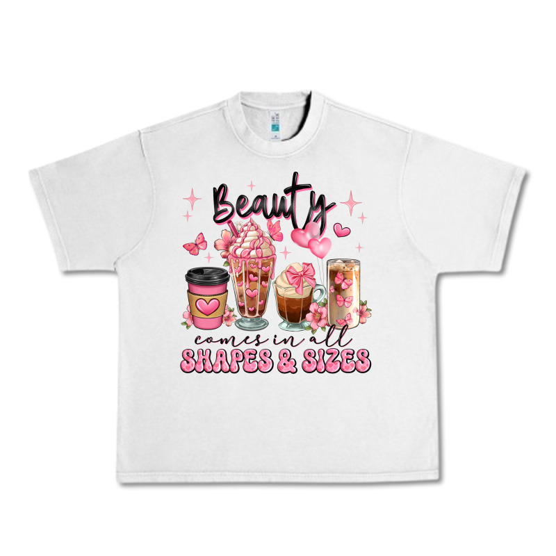 Beauty Comes In All Shapes And Sizes Coffee Cups Urban Heavy Tee by JahusDesignShop | Teevron