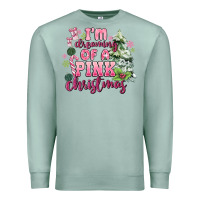 Seafoam im dreaming of a pink christmas Premium Sweatshirt - MaliasSmallBusiness