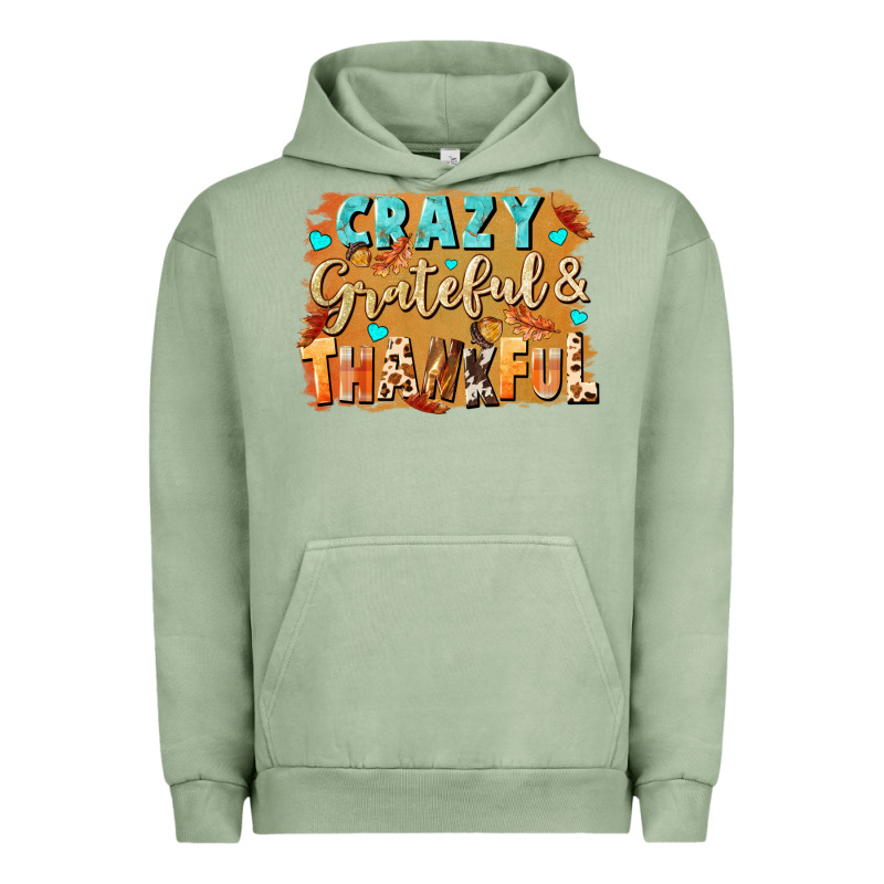 Crazy Grateful And Thankful Urban Hoodie by NancyCooperArtShop | Teevron