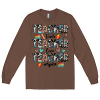 Chestnut teacher teach love inspire Long Sleeve Tee - JahusDesignShop