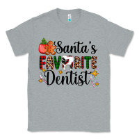 Heather Grey santa's favorite dentist Classic Tee - AdoDesignShop
