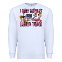 White i can totally make that Premium Sweatshirt - MaliasSmallBusiness