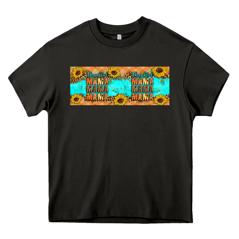 Thankful Mama Mama Mama Heavy Core Tee by Artiststas | Teevron