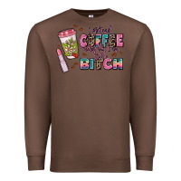 Chestnut i pretend coffee helps but im still a bitch Premium Sweatshirt - MaliasSmallBusiness