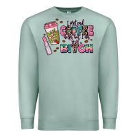 Seafoam i pretend coffee helps but im still a bitch Premium Sweatshirt - MaliasSmallBusiness