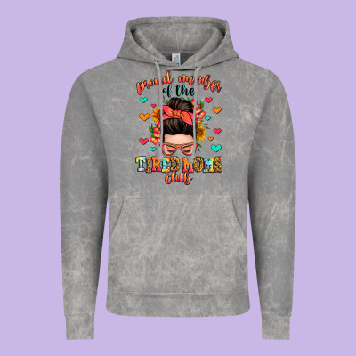 Proud Member Of The Tired Moms Club Vintage Hoodie Designed By Zillion Design Studio