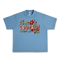 Pebble Blue have courage and be kind Urban Heavy Tee - JahusDesignShop