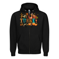 Black Talk turkey to me Zipper Hoodie - NancyCooperArtShop
