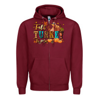 Burgundy Talk turkey to me Zipper Hoodie - NancyCooperArtShop
