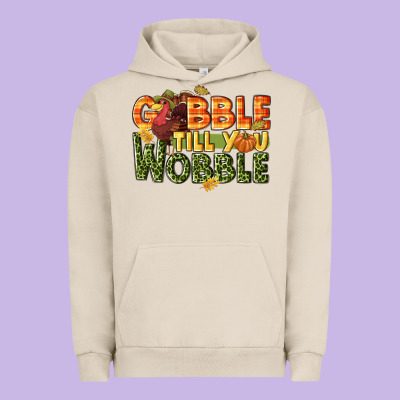 Gobble Till You Wobble Turkey Thanksgiving Urban Hoodie Designed By Nancycooperartshop