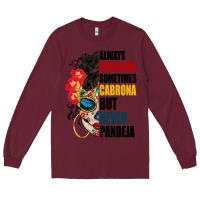 Burgundy always chingona sugar skull Long Sleeve Tee - BundleAndBundleShop