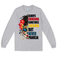 Moon Dust always chingona sugar skull Long Sleeve Tee - BundleAndBundleShop