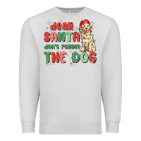 Dove Grey dear santa dont forget the dog Premium Sweatshirt - MaliasSmallBusiness