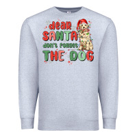 Heather Grey dear santa dont forget the dog Premium Sweatshirt - MaliasSmallBusiness