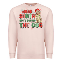 Pale Pink dear santa dont forget the dog Premium Sweatshirt - MaliasSmallBusiness