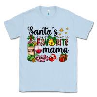 Dusty Blue santa's favorite mama Classic Tee - AdoDesignShop