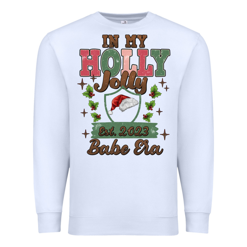 In My Holly Jolly Babe Era Premium Sweatshirt by MaliasSmallBusiness | Teevron