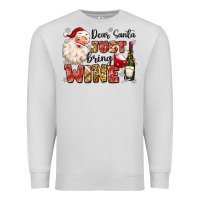 Dove Grey dear santa just bring wine Premium Sweatshirt - MaliasSmallBusiness