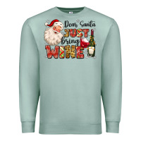 Seafoam dear santa just bring wine Premium Sweatshirt - MaliasSmallBusiness