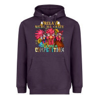 Plum relax were all crazy its not a competition Heavyweight Hoodie - NancyCooperArtShop