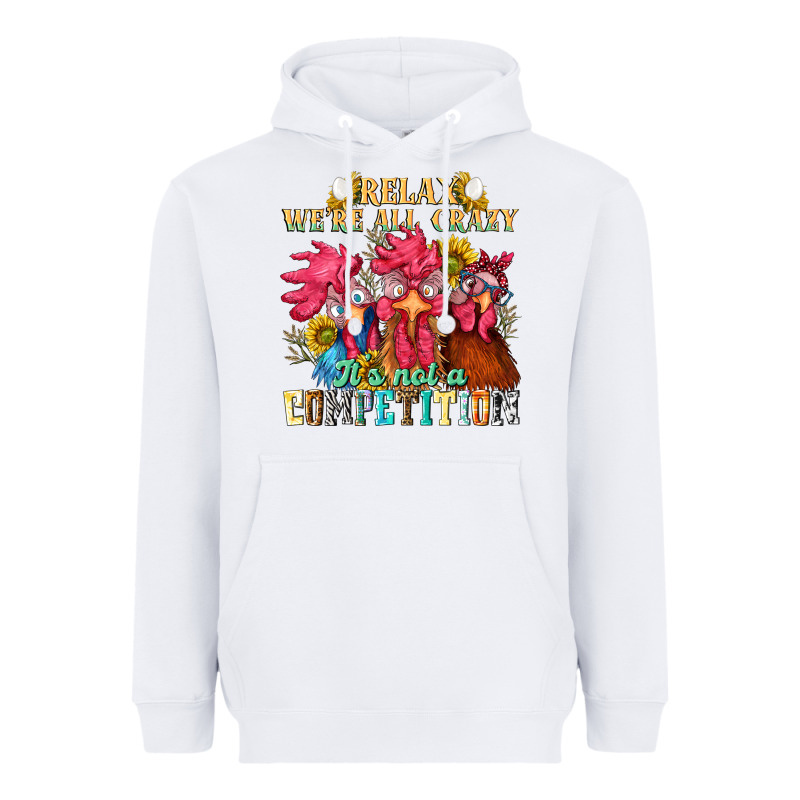 Relax Were All Crazy Its Not A Competition Heavyweight Hoodie by NancyCooperArtShop | Teevron