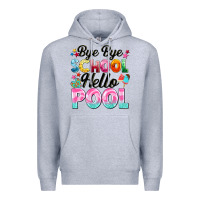 Heather Grey bye bye school hello pool Premium Hoodie - BarkalooDesign