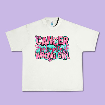 Cancer Pick Up The Wrong Girl Urban Heavy Tee Designed By Adodesignshop