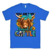 True Royal you ain't my brand of cattle longhaired cow Classic Tee - Jasminsmagicworld