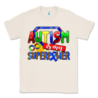 Natural autism is my superpower Classic Tee - AdoDesignShop