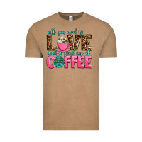 Vintage Coffee all you need is love and a good cup of coffee Vintage Tee - AdoDesignShop