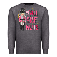 Charcoal Heather yall are nuts Premium Sweatshirt - MaliasSmallBusiness